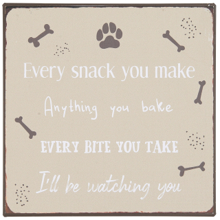 Plechová cedule Every Snack You Make